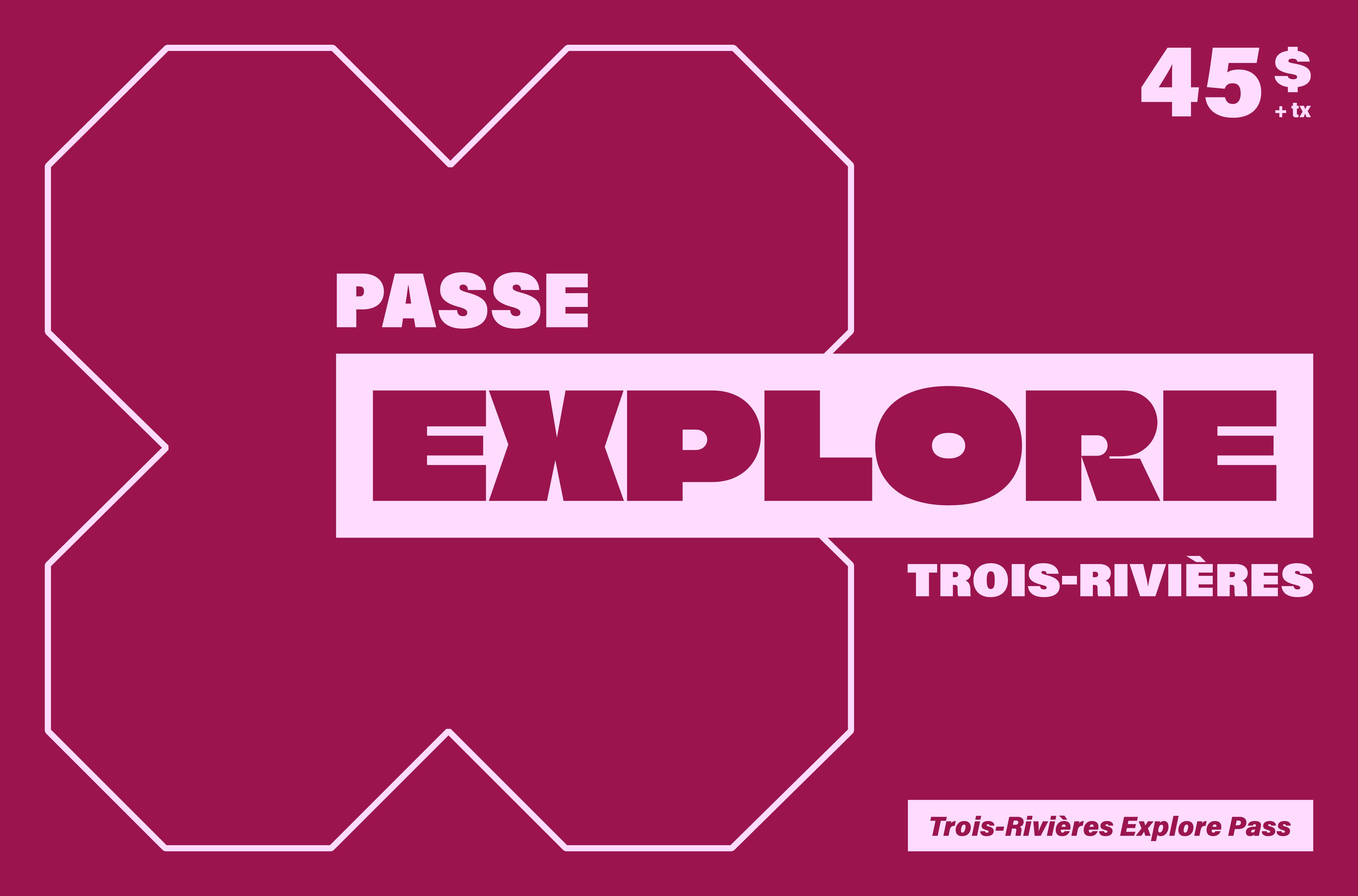 Passe Explore Trois-Rivières